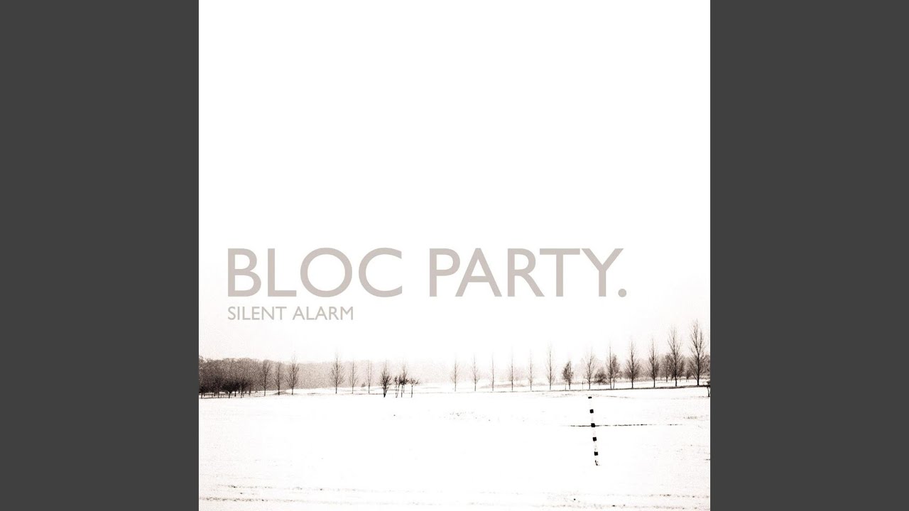 BLOC PARTY (ブロック・パーティ) - Silent Alarm (UK 限定復刻祭再発