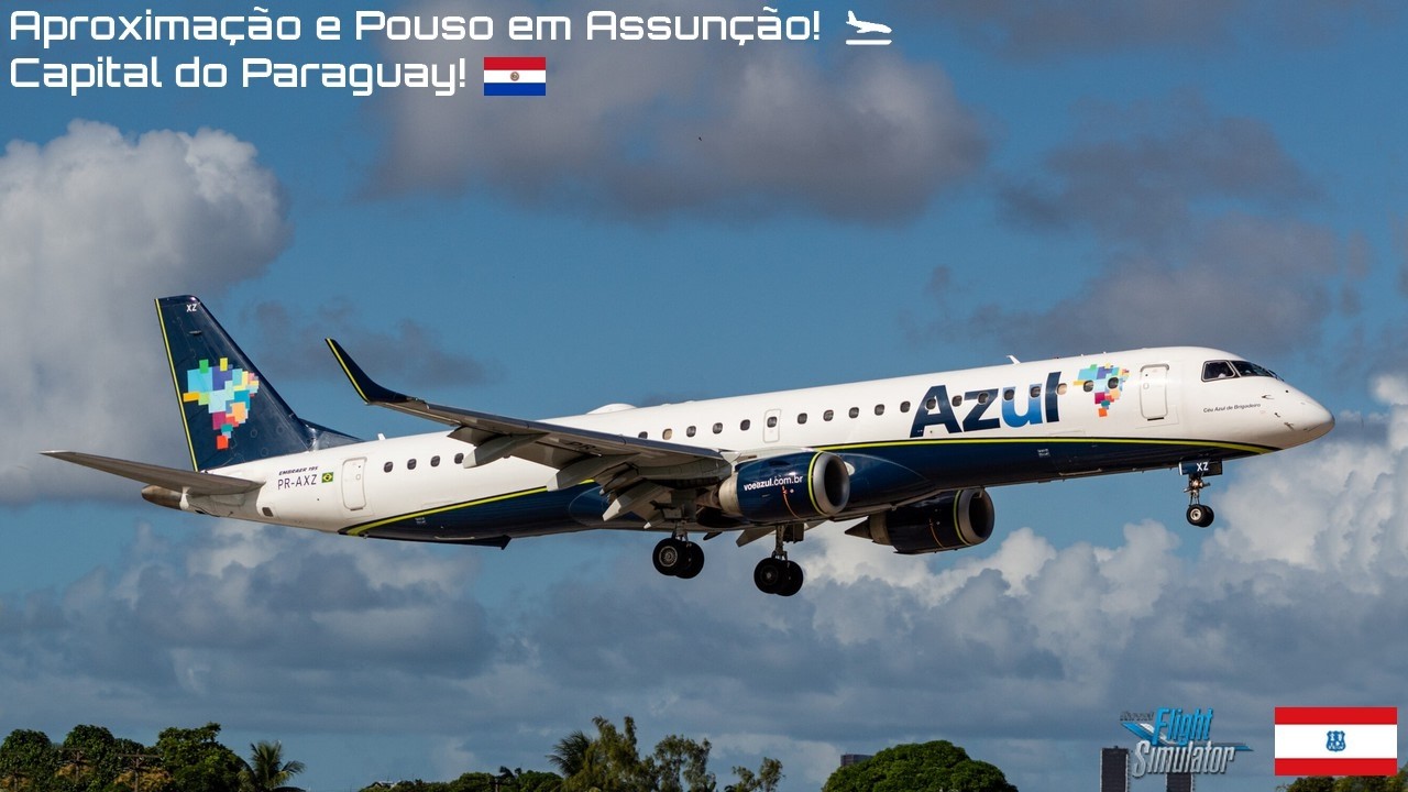 MS2020 l Aproximação e Pouso no aeroporto de Assunção no Paraguay! 🛬 EMBRAER 195 E1 Flight Simulator