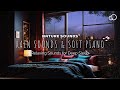 Peaceful Piano Music & Rain Sounds for Sleeping – Relaxation, Healing Stress, Insomnia Relief
