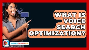What Is Voice Search Optimization? - SearchEnginesHub.com