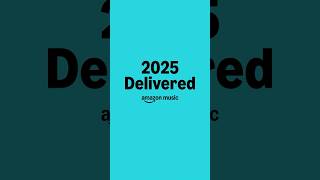 Special delivery: your year in music 📦  Dive into your personalized recap now! | Amazon Music