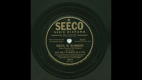 Celso Vega  - Goza El Rumbon - Seeco 540B