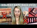 SEPHORA HOLIDAY MAKEUP 2019 *ANTI-HAUL* | Holiday Makeup I'm NOT Buying!