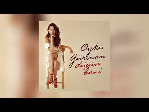 Öykü Gürman - Düşün Beni (Official Audio)