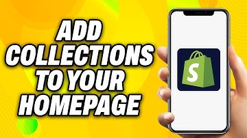 How To Add Collections To Your Shopify Homepage (2025) - Quick Fix