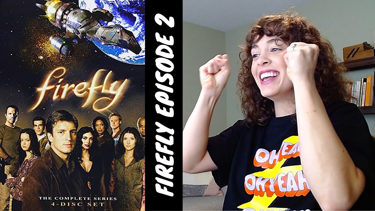 Reacting to FIREFLY (Ep. 2)
