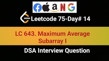 LeetCode 643 | Maximum Average Subarray I | 14th in LeetCode 75