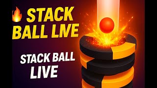 🔥 STACK BALL #LIVE 🔥 | Ultimate Gameplay | High Score Challenge 🎮