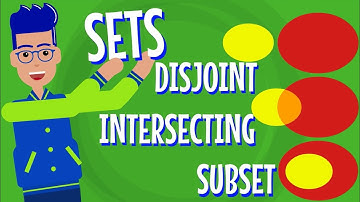 DISJOINT sets, INTERSECTING sets and SUBSETS ! How sets relate each other! (Logic_3)