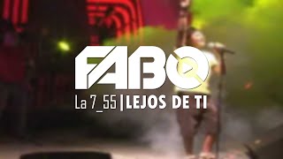 La 7_55 - Lejos De Ti (Fabo Edit)