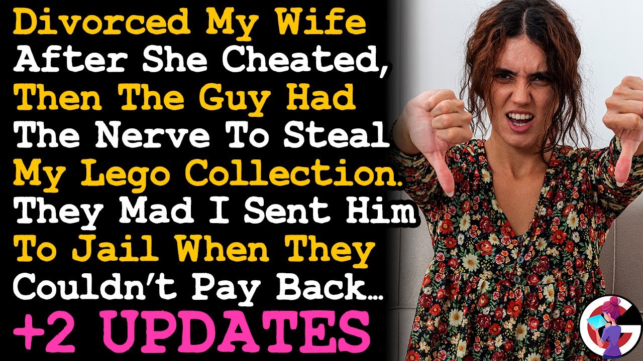 UPDATE Ex Wife's BF Stole My Lego Collection & Can't Believe I Sued & Sent Him To Jail... AITA
