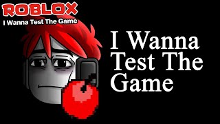 Roblox : I Wanna Test The Game 😩 เกมยอดเยี่ยม ที่ฉันรังเกลียด !!!