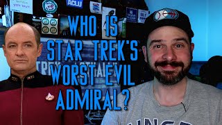 Who Is Star Trek's Worst Evil Admiral?