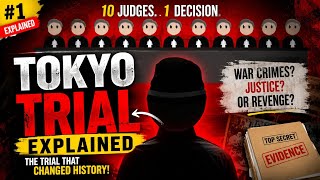 TOKYO TRIAL EXPLAINED: THE TRIAL THAT CHANGED HISTORY