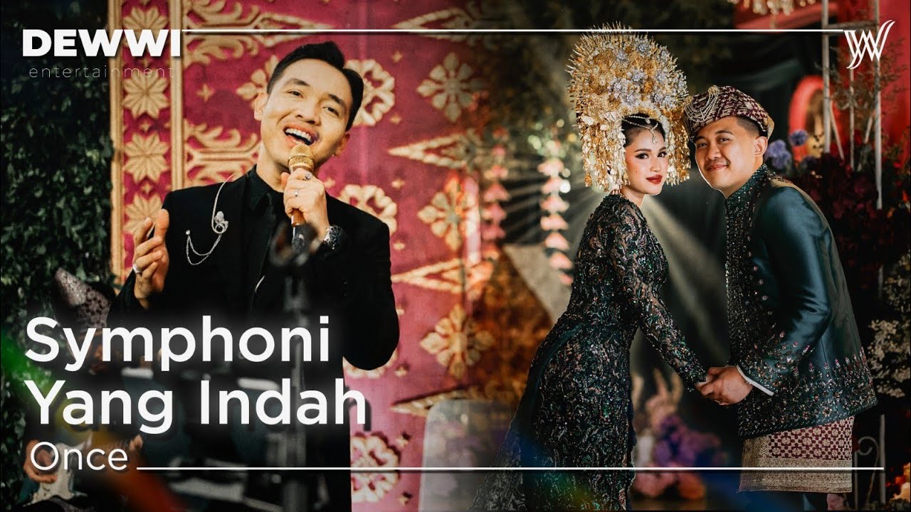 Symphoni Yang Indah - Once Mekel | Dewwi Entertainment at Dhanapala