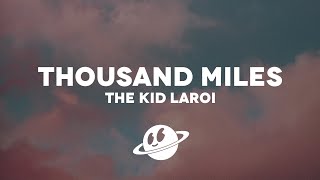 The Kid LAROI - Thousand Miles (Lyrics)