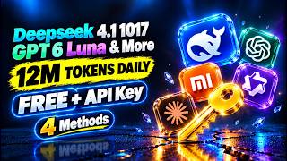 Millions of FREE AI Tokens + 12M Daily & API Key ! 🔥 DeepSeek 4.1 1017, GPT 6 Luna & More