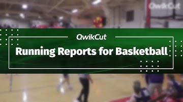 Using Reports in Basketball | QwikCut