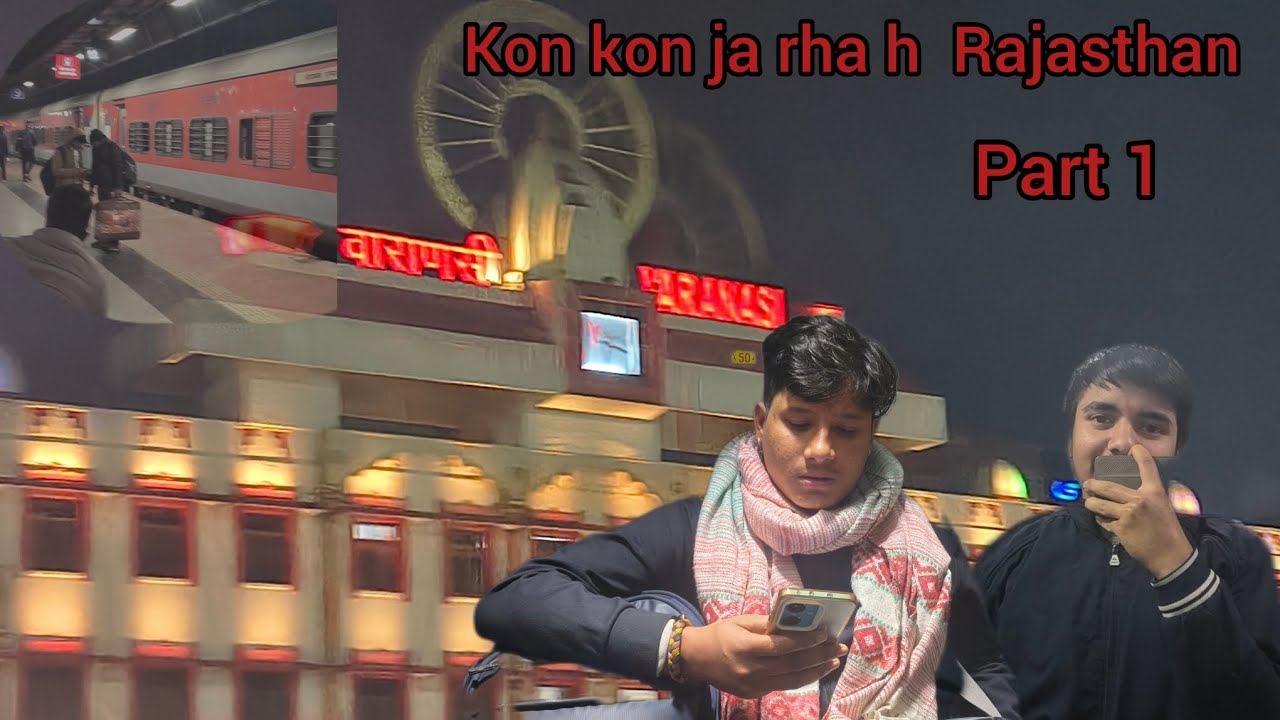 Kon kon ja rha hai Rajasthan,🤔😄 mja aa gya .......