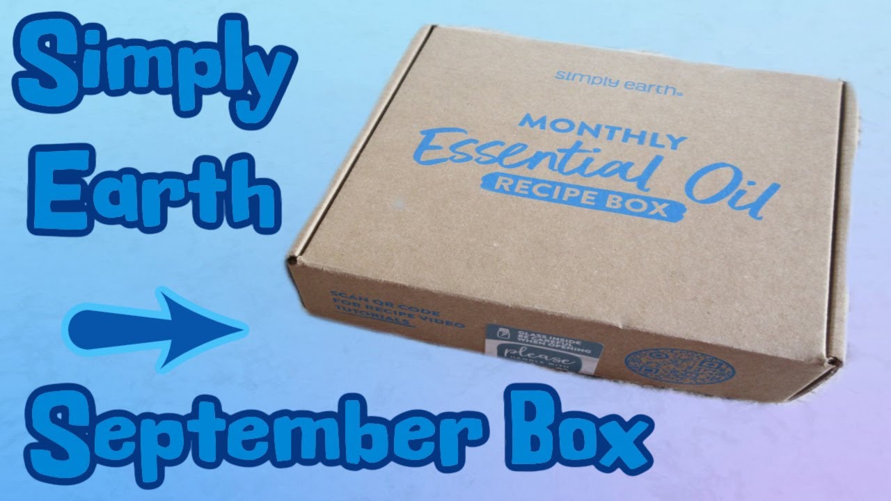 Simply Earth - September 2023 Essential Oil Subscription Box