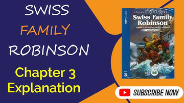Swiss Family Robinson chapter 3 class 6 aps novel