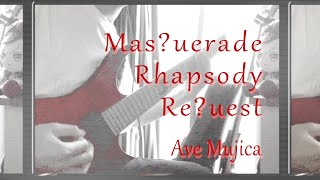 Mas?uerade Rhapsody Re?uest - Ave Mujica guitar cover