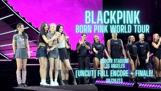 [4K] BLACKPINK - [UNCUT] FULL ENCORE   FINALE! - BORN PINK WORLD TOUR ENCORE IN LA [DODGER STADIUM]