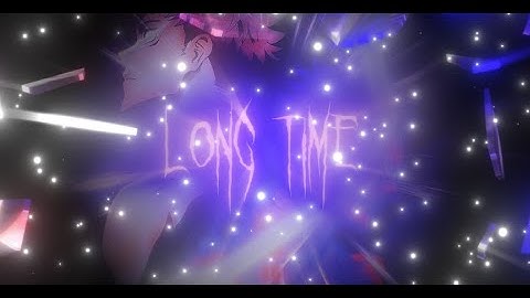 Long time [ Flow / Edit ] 4k (test)