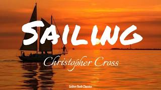 Christopher Cross - Sailing (Lyrics)