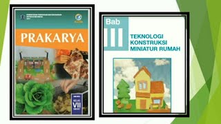 VIDEO PEMBELAJARAN   PRAKARYA KELAS VII SMP BAB III TEKNOLOGI KONSTRUKSI MINIATUR RUMAH screenshot 5