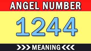 What Is The Meaning Of Angel Number 1244