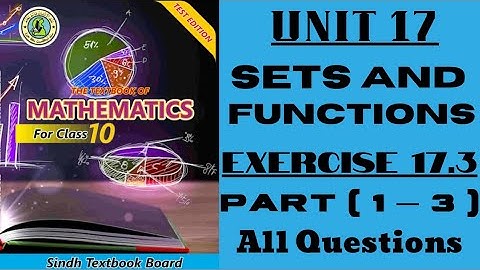 Exercise 17.3 unit 17 sets and functions new mathematics class 10