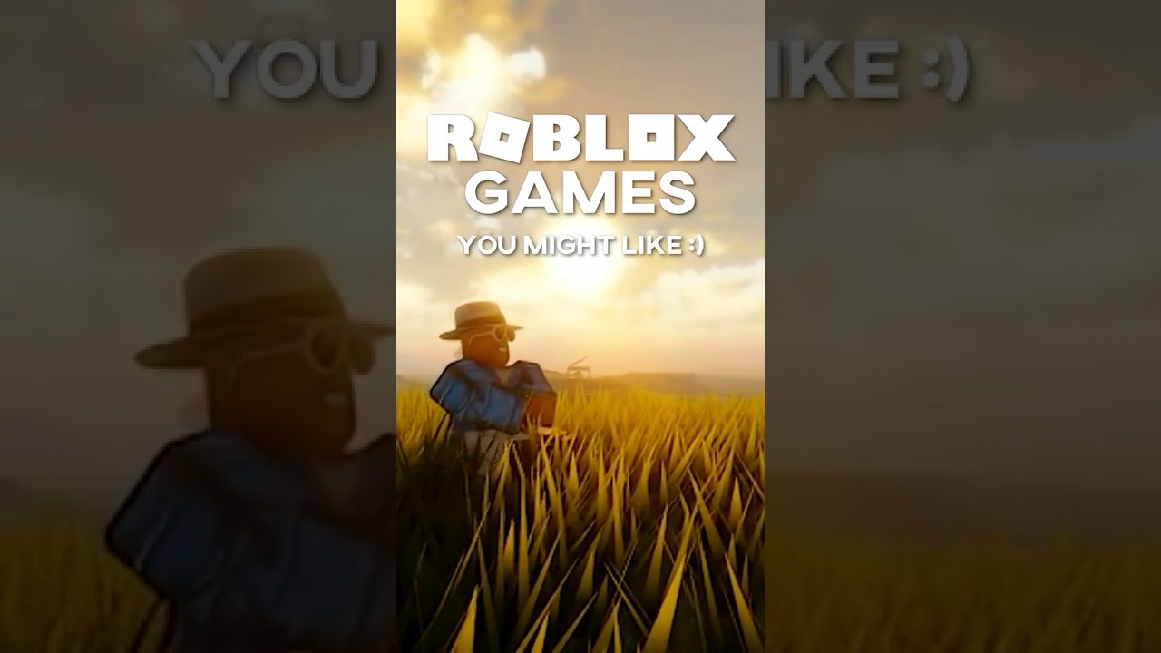 Roblox games you might like :)