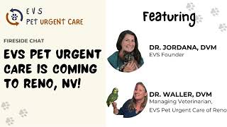 EVS Pet Urgent Care is coming to Reno, Nevada!