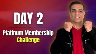 Day 2 Platinum Membership Challenge by Indu &amp; Mitesh Khatri