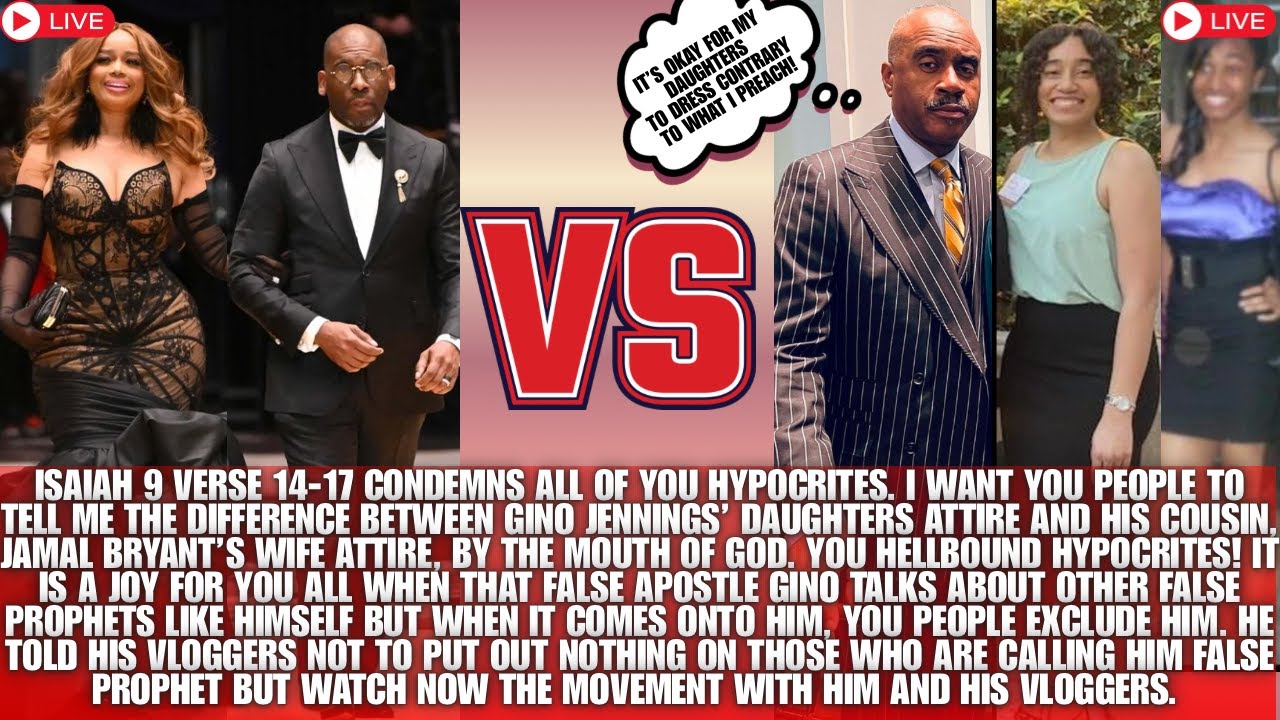 “YOU ARE HYPOCRITES! DOES GINO JENNINGS’ WIFE & DAUGHTERS DRESS DIFFERENTLY FROM JAMAL BRYANT WIFE?”