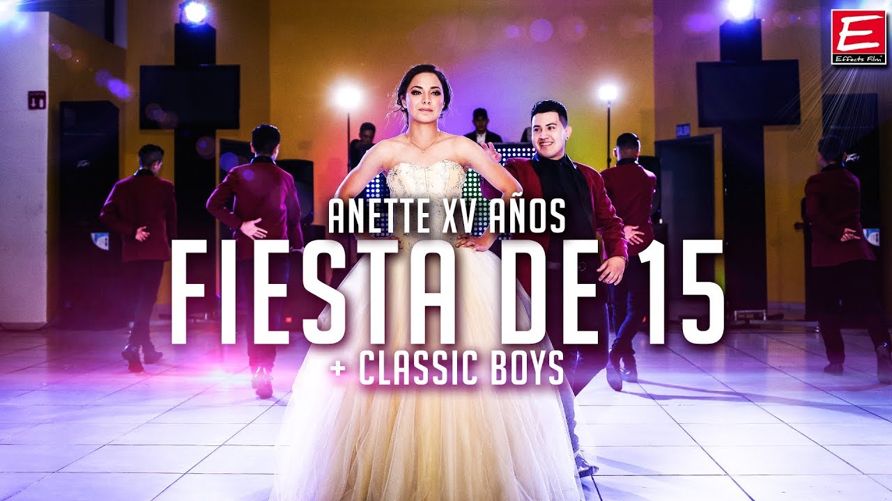 anette fiesta de xv youtube