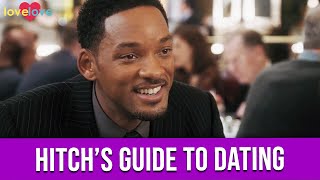 Hitch's Guide To Dating | Love Love
