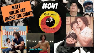 041..MATT WILLIG #2...ALL THINGS ANDRE, NBC'S THE YOUNG ROCK...KING OF THE RING...OUTLOUD POD Wealth