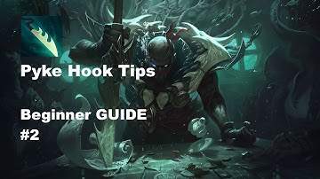 Pyke Hook Tips Beginner GUIDE #2