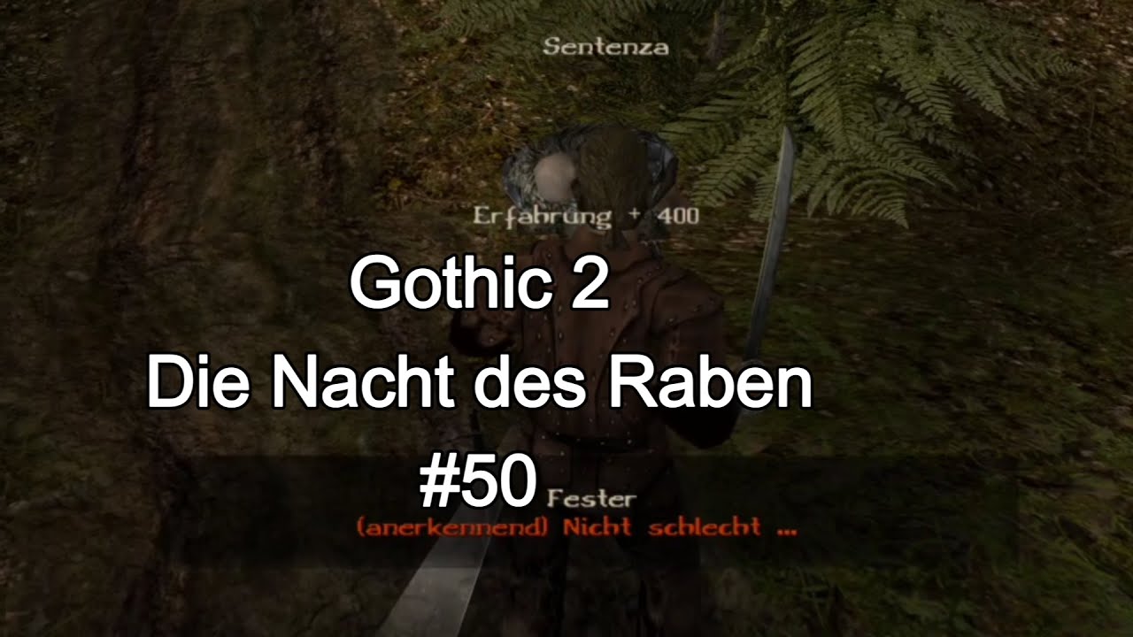 Gothic 2 Nacht Des Raben Cheats Gothic 2 Die Nacht des Raben Part 50: Revenge an Sentenza - YouTube
