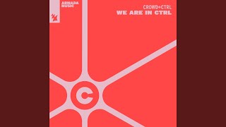 We Are In Ctrl (Extended Mix)