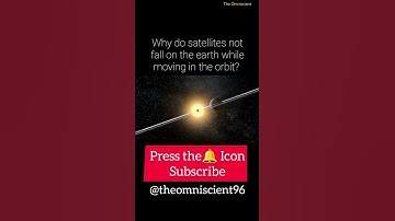 Why Do Space Satellites Not Fall to Earth | The Physics Behind Space Station Orbit | #space #science