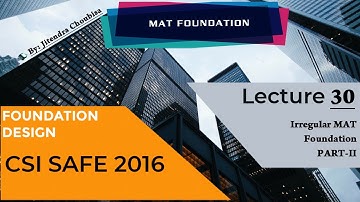 SAFE 2016 | E30 Drawing & Assigning Loads - Irregular Mat Foundation