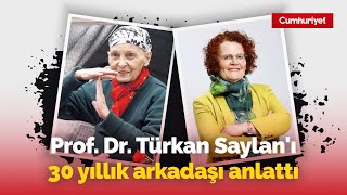 Ayşe Yüksel, Türkan Saylan'ı anlattı: 'Atatürk'e borcumu ödüyorum' derdi