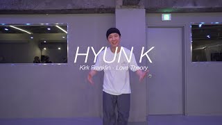 l Kirk Franklin - Love Theory l Hyun k l Choreography l Class l PlayTheUrban