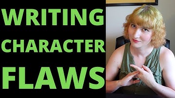 How to Write Character Flaws