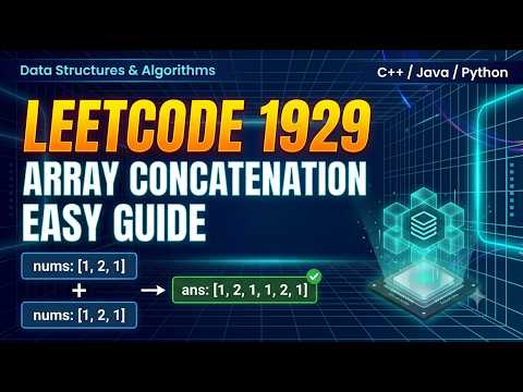 LeetCode 1929: Concatenation of Array | DSA | Easiest Visual Guide & Solution