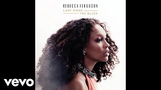 Watch Rebecca Ferguson Embraceable You video