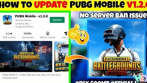 HOW TO UPDATE PUBG MOBILE? 🔥 DOWNLOAD PUBG 1.2 UPDATE 🔥 PUBG NEW UPDATE 🎉UPDATE PUBG AFTER BAN👍